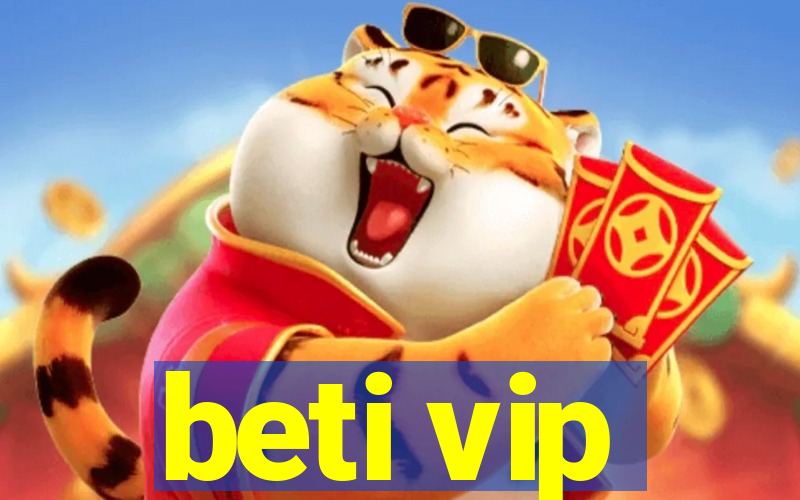 beti vip